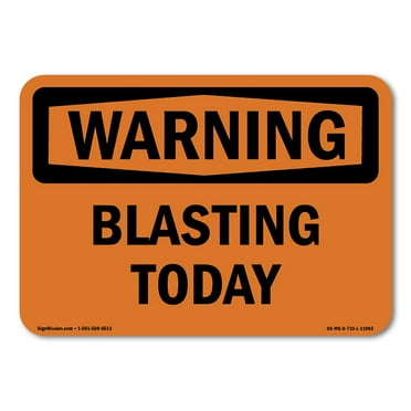 OSHA WARNING Sign - Blasting Today | Decal | Protect Your Business, Construction Site, Warehouse & Shop Area | Made in the USA