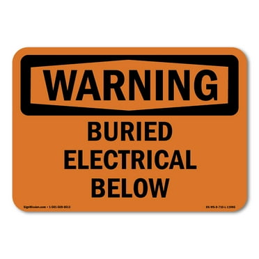 OSHA WARNING Sign - Buried Electrical Below | Plastic Sign | Protect Your Business, Construction Site, Warehouse & Shop Area | Made in the USA