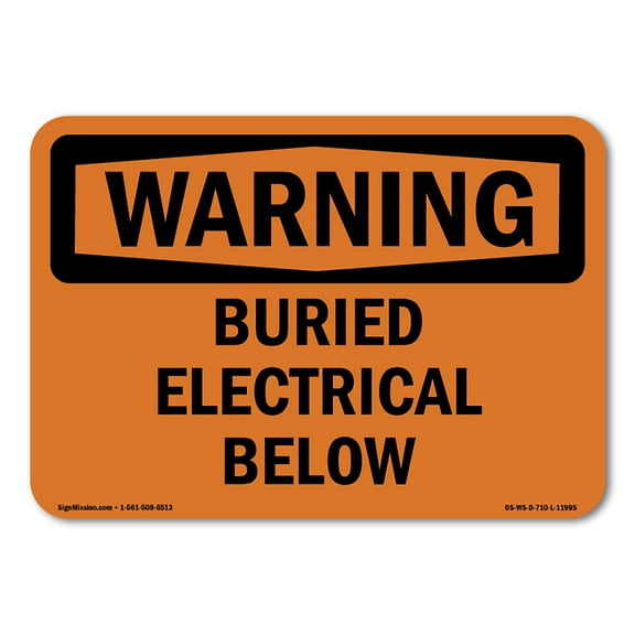 OSHA WARNING Sign - Buried Electrical Below | Plastic Sign | Protect Your Business, Construction Site, Warehouse & Shop Area | Made in the USA