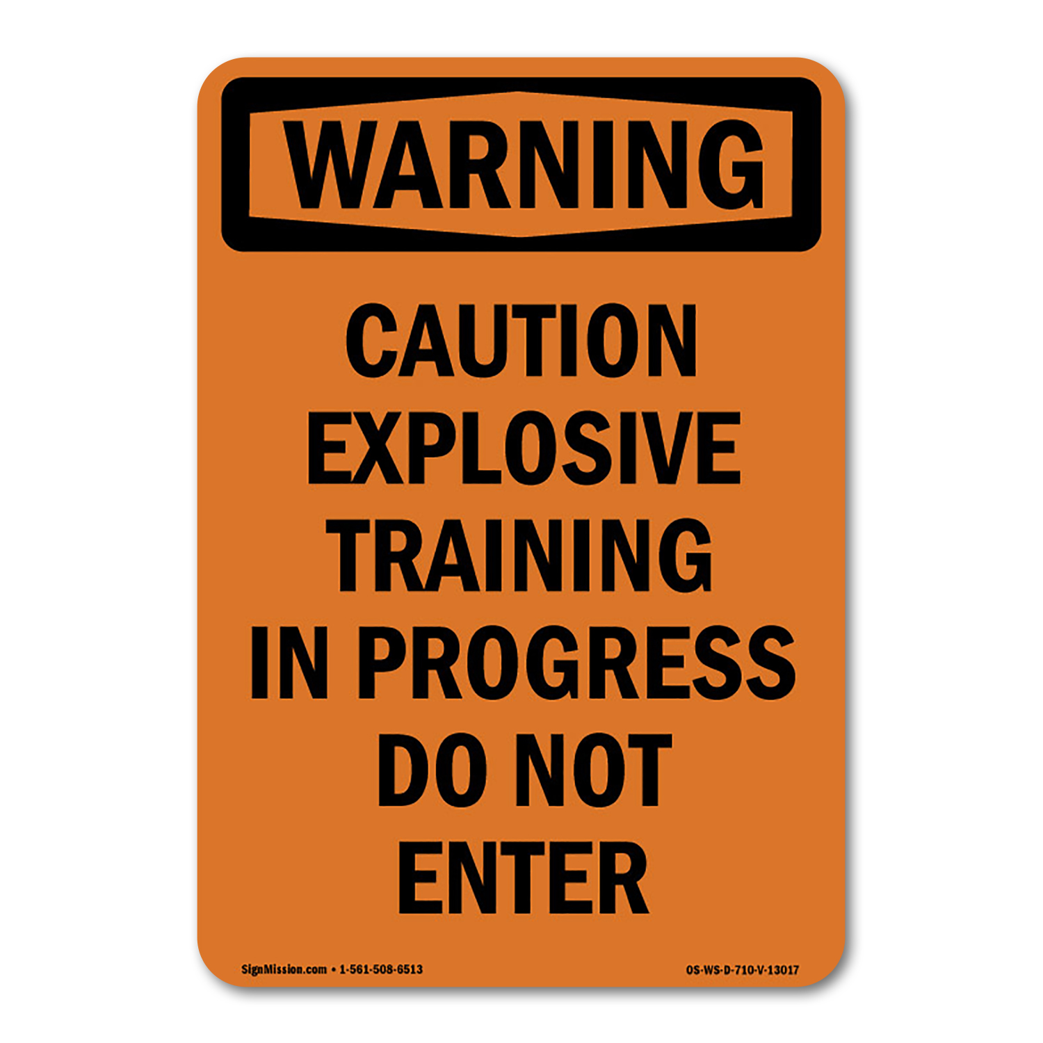 OSHA WARNING Sign - Caution Explosive Training In | Decal | Protect ...