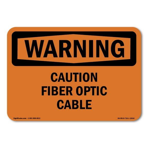 OSHA WARNING Sign - Caution Fiber Optic Cable | Decal | Protect Your Business, Construction Site, Warehouse & Shop Area | Made in the USA