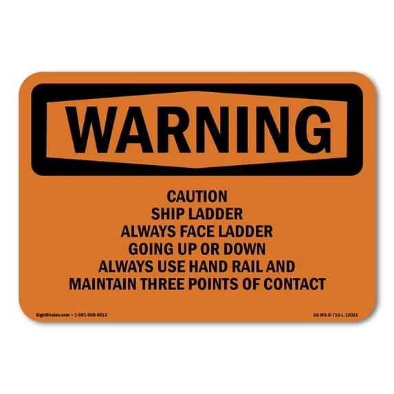 OSHA WARNING Sign - Caution Ship Ladder Always Face Ladder Going | Plastic Sign | Protect Your Business, Work Site, Warehouse | Made in the USA