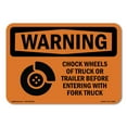 thumbnail image 1 of OSHA WARNING Sign - Chock Wheels Of Truck Or Trailer | Decal | Protect Your Business, Construction Site, Warehouse & Shop Area | Made in the USA, 1 of 5