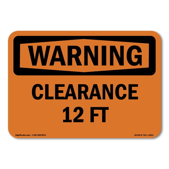 OSHA WARNING Sign - Clearance 12 Ft | Plastic Sign | Protect Your Business, Construction Site, Warehouse & Shop Area | Made in the USA