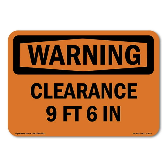OSHA WARNING Sign - Clearance 9 Ft 6 In | Plastic Sign | Protect Your Business, Construction Site, Warehouse & Shop Area | Made in the USA
