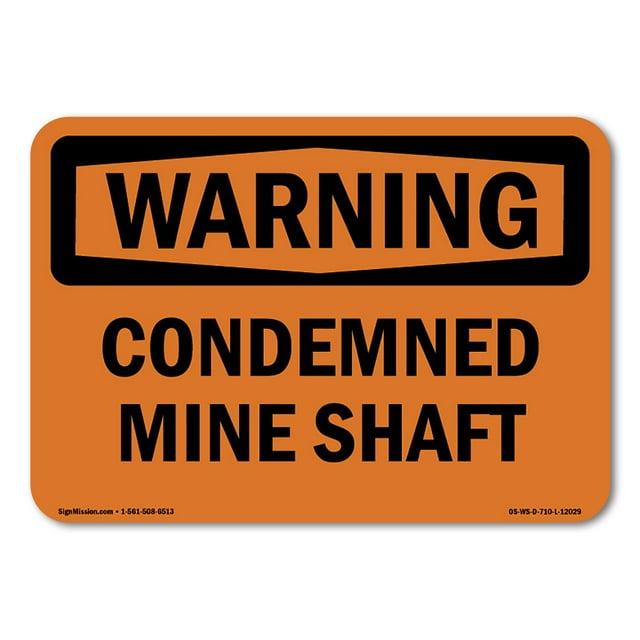 OSHA WARNING Sign - Condemned Mine Shaft | Decal | Protect Your Business, Construction Site, Warehouse & Shop Area | Made in the USA