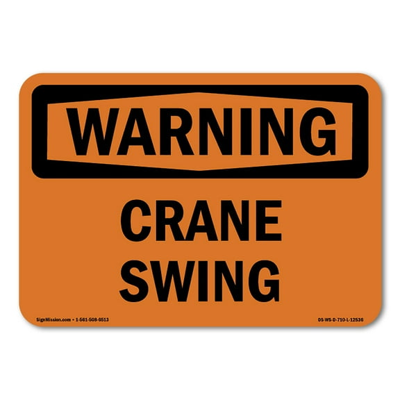 OSHA WARNING Sign - Crane Swing | Decal | Protect Your Business, Construction Site, Warehouse & Shop Area | Made in the USA