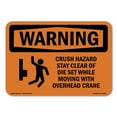 thumbnail image 1 of OSHA WARNING Sign - Crush Hazard Stay Clear Of Die Set | Decal | Protect Your Business, Construction Site, Warehouse & Shop Area | Made in the USA, 1 of 5