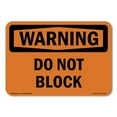 thumbnail image 1 of OSHA WARNING Sign - Do Not Block | Decal | Protect Your Business, Construction Site, Warehouse & Shop Area | Made in the USA, 1 of 5
