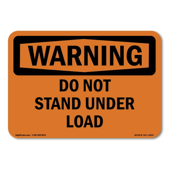 OSHA WARNING Sign - Do Not Stand Under Load | Plastic Sign | Protect Your Business, Construction Site, Warehouse & Shop Area | Made in the USA