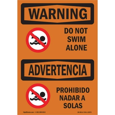 OSHA WARNING Sign - Do Not Swim Alone Bilingual | Decal | Protect Your Business, Construction Site, Warehouse & Shop Area | Made in the USA
