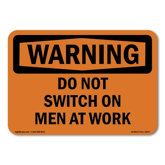 OSHA WARNING Sign - Do Not Switch On Men At Work | Plastic Sign | Protect Your Business, Construction Site, Warehouse & Shop Area | Made in the USA