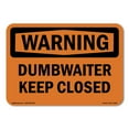 thumbnail image 1 of OSHA WARNING Sign - Dumbwaiter Keep Closed | Decal | Protect Your Business, Construction Site, Warehouse & Shop Area | Made in the USA, 1 of 5