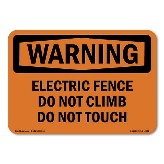 OSHA WARNING Sign - Electric Fence Do Not Climb Do Not Touch | Plastic Sign | Protect Your Business, Work Site, Warehouse & Shop Area | Made in the USA