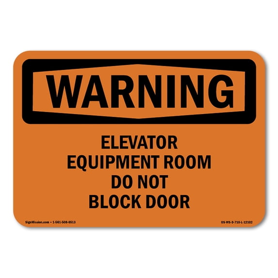 OSHA WARNING Sign - Elevator Equipment Room Do Not Block Door | Plastic Sign | Protect Your Business, Work Site, Warehouse & Shop Area | Made in the USA
