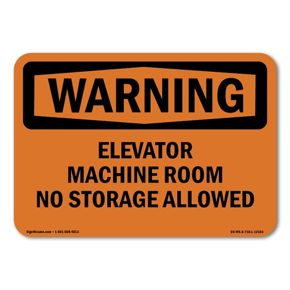 OSHA WARNING Sign - Elevator Machine Room No Storage Allowed | Decal | Protect Your Business, Work Site, Warehouse & Shop Area | Made in the USA