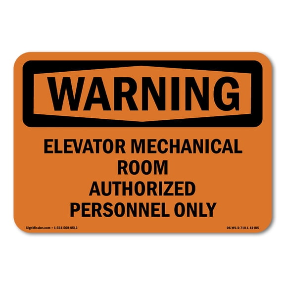 OSHA WARNING Sign - Elevator Mechanical Room Authorized Personnel Only | Plastic Sign | Protect Your Business, Work Site, Warehouse | Made in the USA