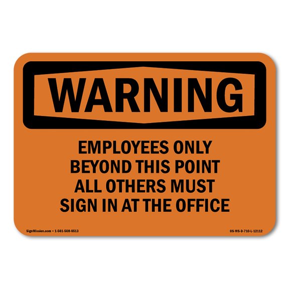 OSHA WARNING Sign - Employees Only Beyond This Point All Others | Plastic Sign | Protect Your Business, Work Site, Warehouse & Shop Area | Made in the USA