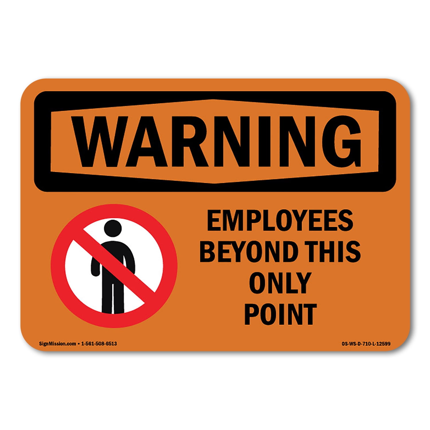 OSHA WARNING Sign - Employees Only Beyond This Point | Plastic Sign ...