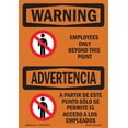 thumbnail image 1 of OSHA WARNING Sign - Employees Only Beyond This Point Bilingual | Decal | Protect Your Business, Work Site, Warehouse & Shop Area | Made in the USA, 1 of 5