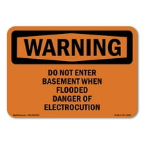 OSHA WARNING Sign - Do Not Enter Basement When Flooded Danger | Plastic Sign | Protect Your Business, Work Site, Warehouse & Shop Area | Made in the USA