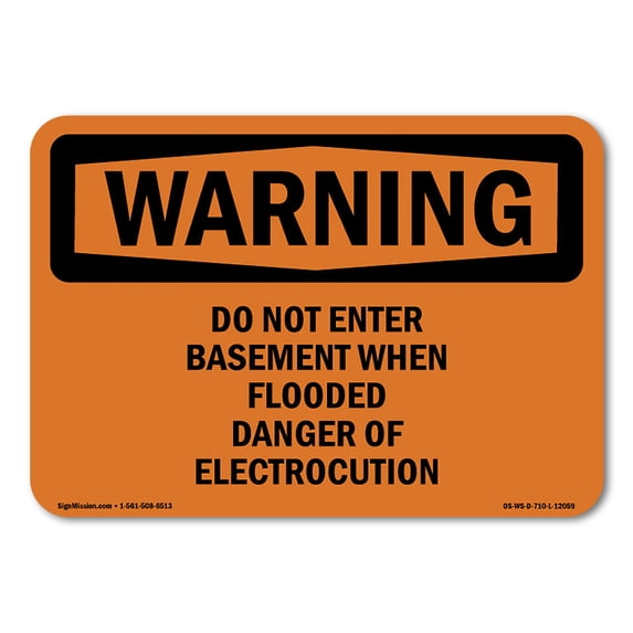 OSHA WARNING Sign - Do Not Enter Basement When Flooded Danger | Plastic Sign | Protect Your Business, Work Site, Warehouse & Shop Area | Made in the USA