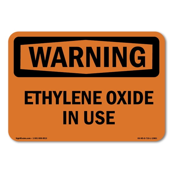 OSHA WARNING Sign - Ethylene Oxide In Use | Decal | Protect Your Business, Construction Site, Warehouse & Shop Area | Made in the USA