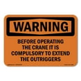 thumbnail image 1 of OSHA WARNING Sign - Extend Outriggers | Plastic Sign | Protect Your Business, Construction Site, Warehouse & Shop Area | Made in the USA, 1 of 5