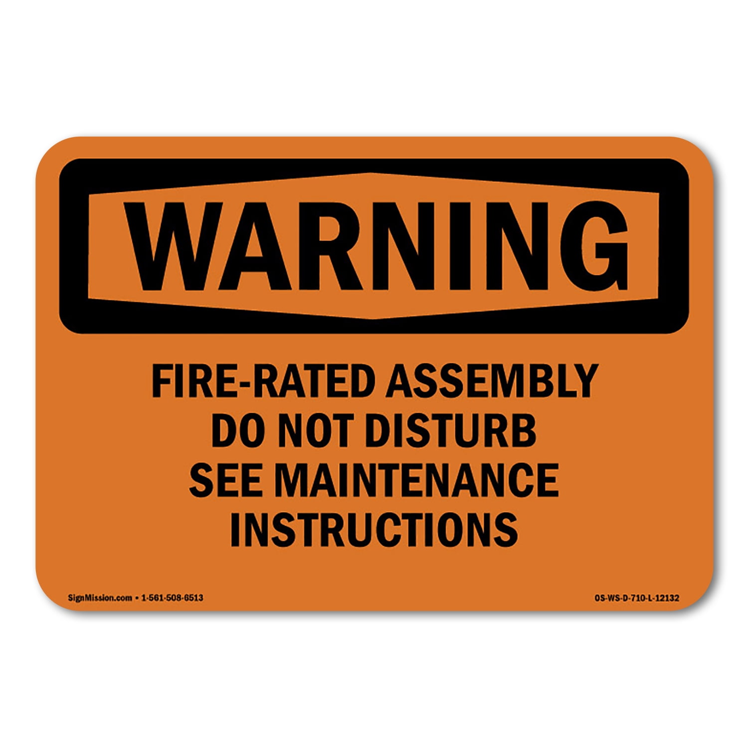 OSHA WARNING Sign FireRated Assembly Do Not Disturb See Maintenance