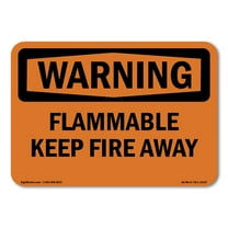 OSHA WARNING Sign - Flammable Keep Fire Away | Plastic Sign | Protect Your Business, Construction Site, Warehouse & Shop Area | Made in the USA
