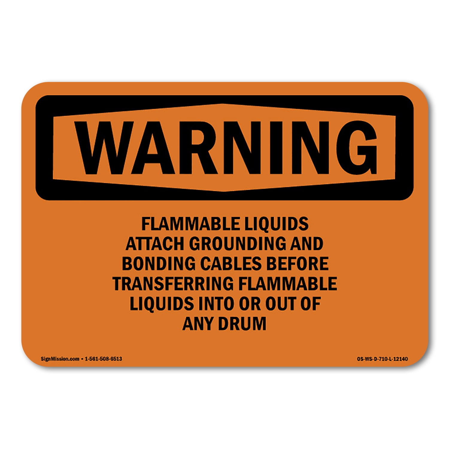 OSHA WARNING Sign Flammable Liquids Attach Grounding And Bonding
