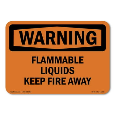 OSHA WARNING Sign - Flammable Liquids Keep Fire Away | Decal | Protect Your Business, Construction Site, Warehouse & Shop Area | Made in the USA