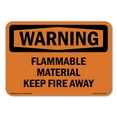 thumbnail image 1 of OSHA WARNING Sign - Flammable Material Keep Fire Away | Decal | Protect Your Business, Construction Site, Warehouse & Shop Area | Made in the USA, 1 of 5