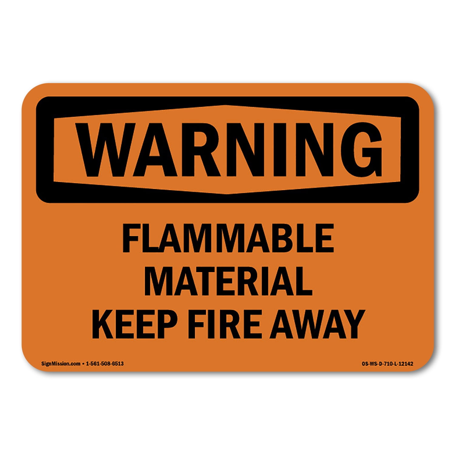 OSHA WARNING Sign - Flammable Material Keep Fire Away | Plastic Sign ...