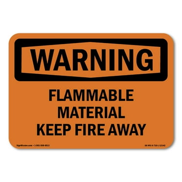 OSHA WARNING Sign - Flammable Material Keep Fire Away | Plastic Sign | Protect Your Business, Construction Site, Warehouse & Shop Area | Made in the USA