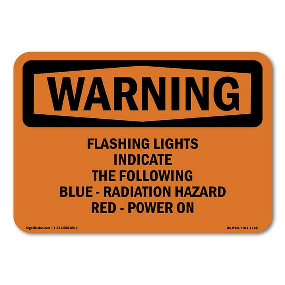 OSHA WARNING Sign - Flashing Lights Indicate The Following Blue | Plastic Sign | Protect Your Business, Work Site, Warehouse & Shop Area | Made in the USA