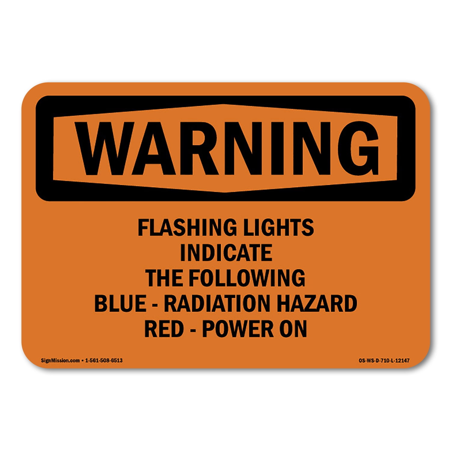 OSHA WARNING Sign Flashing Lights Indicate The Following Blue Decal
