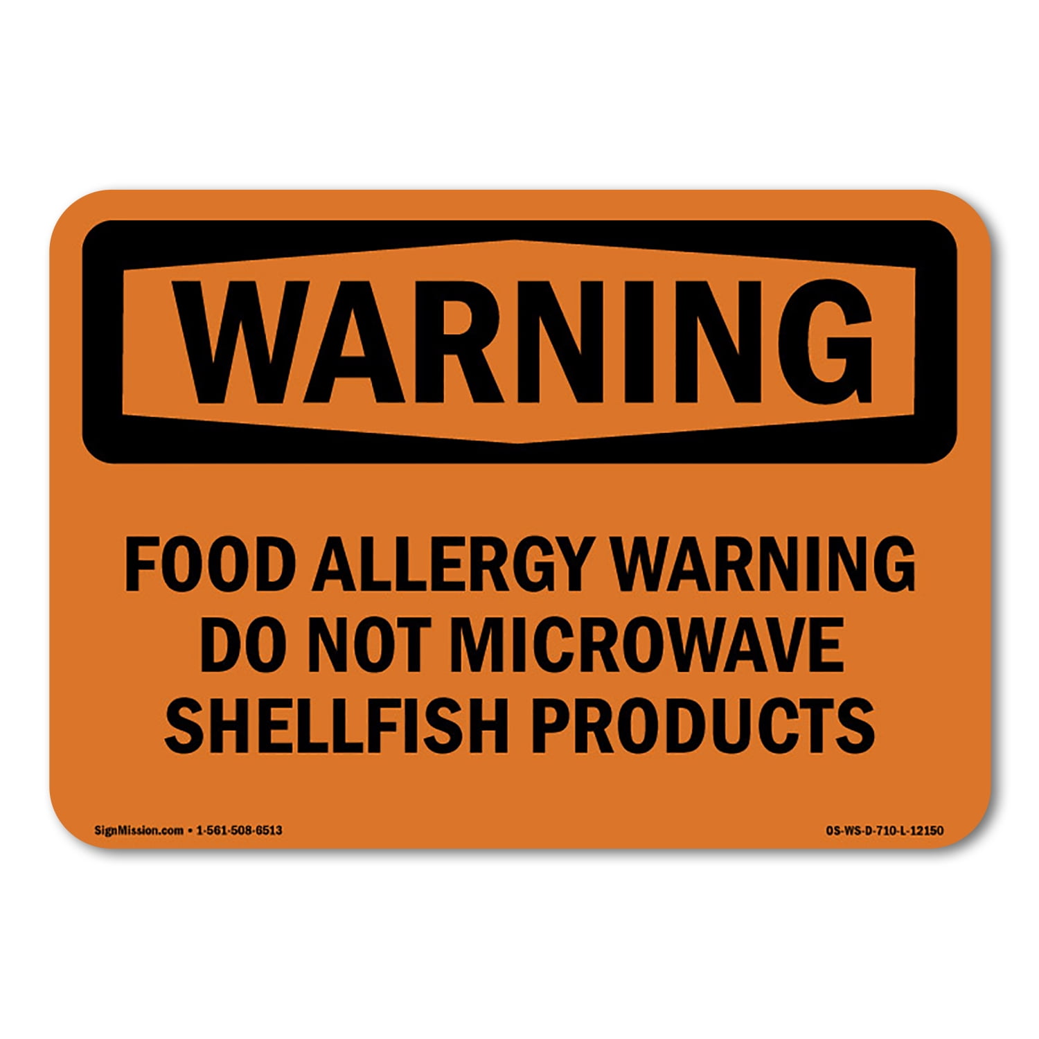 OSHA WARNING Sign - Food Allergy Warning Do Not Microwave Shellfish ...