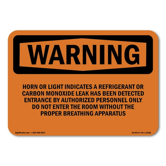 OSHA WARNING Sign - Horn Or Light Indicates A Refrigerant Or | Plastic Sign | Protect Your Business, Work Site, Warehouse & Shop Area | Made in the USA