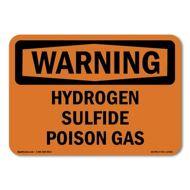 OSHA WARNING Sign - Hydrogen Sulfide Poison Gas | Decal | Protect Your Business, Construction Site, Warehouse & Shop Area | Made in the USA