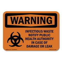 OSHA WARNING Sign - Infectious Waste Notify Damage Or Leak | Plastic Sign | Protect Your Business, Work Site, Warehouse & Shop Area | Made in the USA