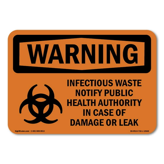 OSHA WARNING Sign - Infectious Waste Notify Damage Or Leak | Plastic Sign | Protect Your Business, Work Site, Warehouse & Shop Area | Made in the USA