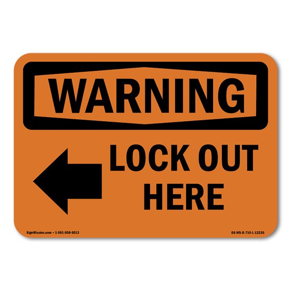 OSHA WARNING Sign - Lock Out Here With Symbol | Plastic Sign | Protect Your Business, Construction Site, Warehouse & Shop Area | Made in the USA