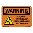 thumbnail image 1 of OSHA WARNING Sign - Lockout Machine Any Time Guards With Symbol | Decal | Protect Your Business, Work Site, Warehouse & Shop Area | Made in the USA, 1 of 5