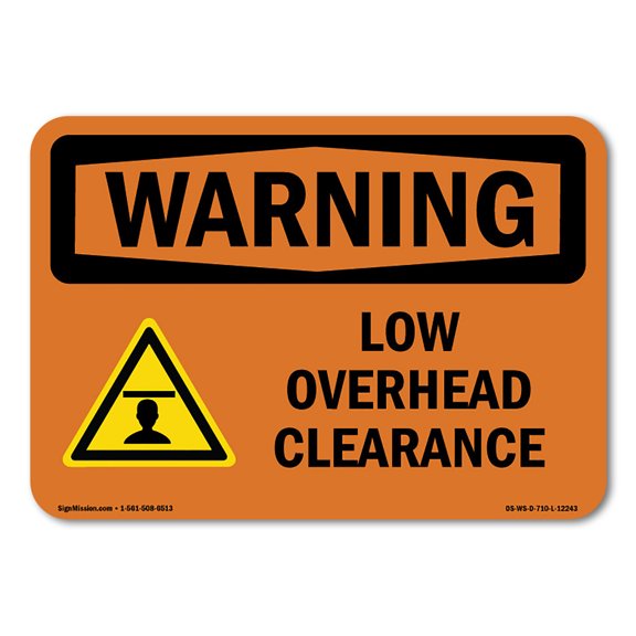 OSHA WARNING Sign - Low Overhead Clearance With Symbol | Plastic Sign | Protect Your Business, Construction Site, Warehouse & Shop Area | Made in the USA