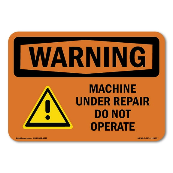 OSHA WARNING Sign - Machine Under Repair Do Not Operate | Plastic Sign | Protect Your Business, Construction Site, Warehouse & Shop Area | Made in the USA