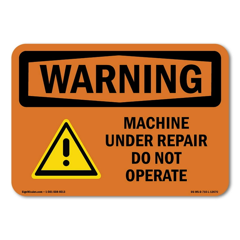 OSHA WARNING Sign - Machine Under Repair Do Not Operate | Plastic