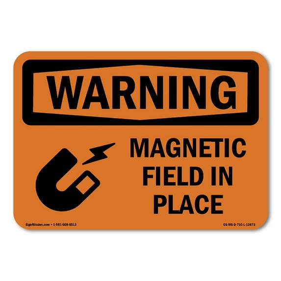 OSHA WARNING Sign - Magnetic Field In Place | Decal | Protect Your Business, Construction Site, Warehouse & Shop Area | Made in the USA