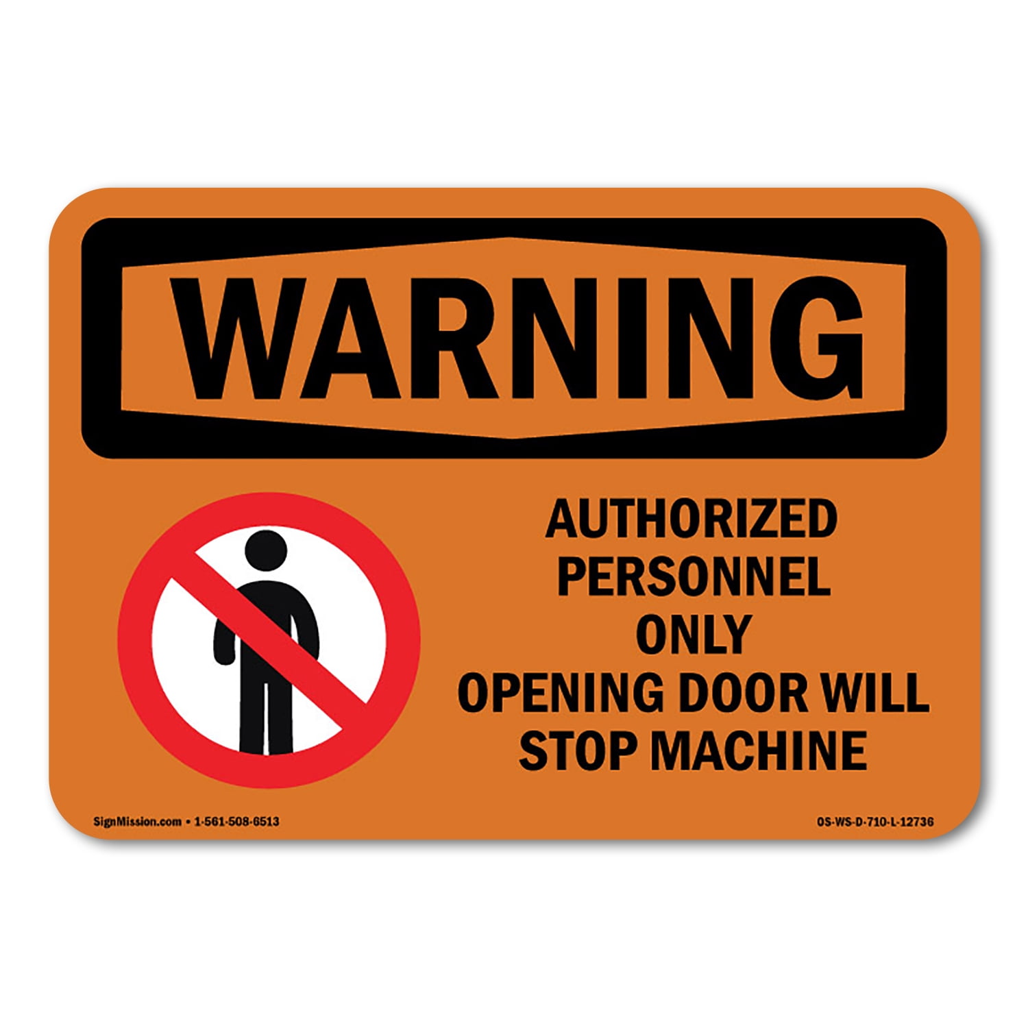 OSHA WARNING Sign - Opening Door Will Stop Machine With Symbol | Decal ...