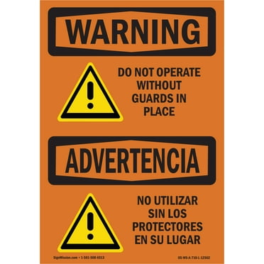 OSHA WARNING Sign - Do Not Operate Without Guards Bilingual | Plastic Sign | Protect Your Business, Work Site, Warehouse & Shop Area | Made in the USA